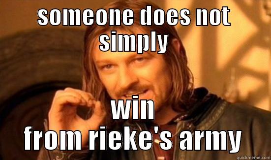 SOMEONE DOES NOT SIMPLY WIN FROM RIEKE'S ARMY Boromir