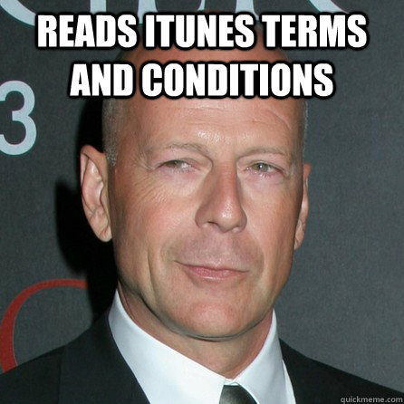 reads itunes terms and conditions  - reads itunes terms and conditions   Good Guy Bruce