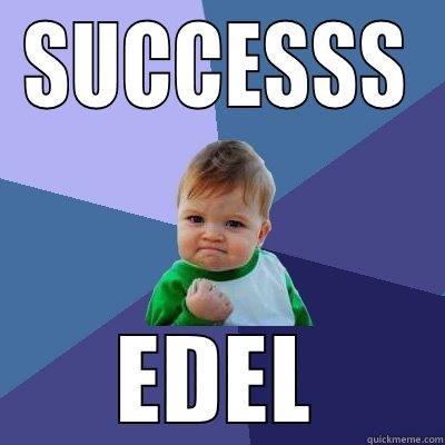 SUCCESSS EDEL Success Kid