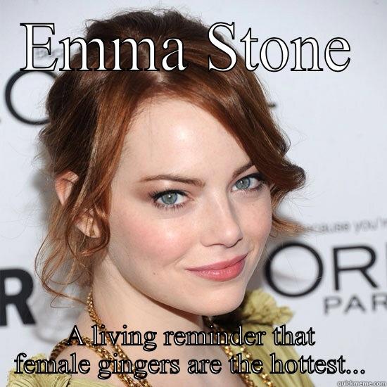 EMMA STONE A LIVING REMINDER THAT FEMALE GINGERS ARE THE HOTTEST... Misc