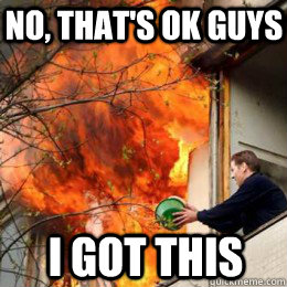 No, that's ok guys i got this - No, that's ok guys i got this  Misc