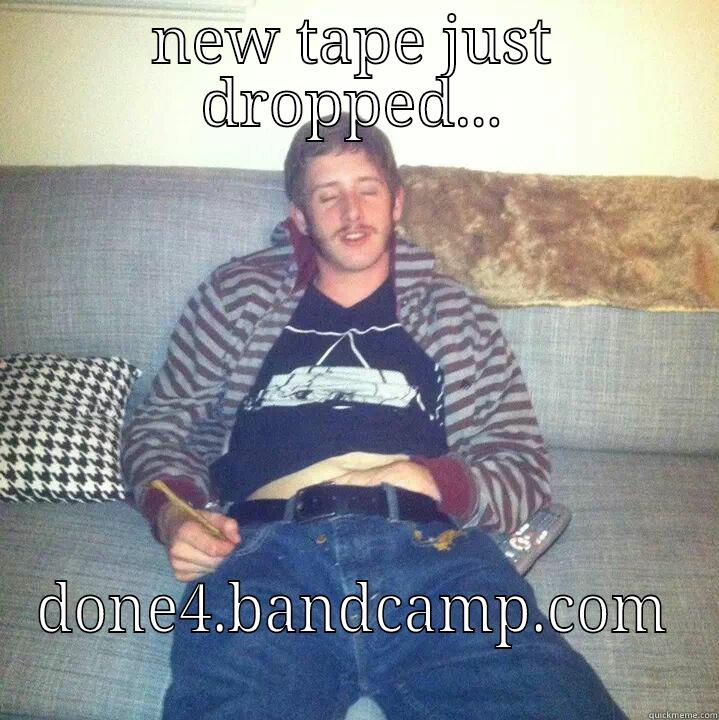 NEW TAPE JUST DROPPED... DONE4.BANDCAMP.COM Success Kid