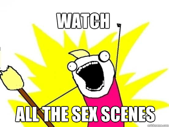 WATCH ALL THE SEX SCENES  X All The Things