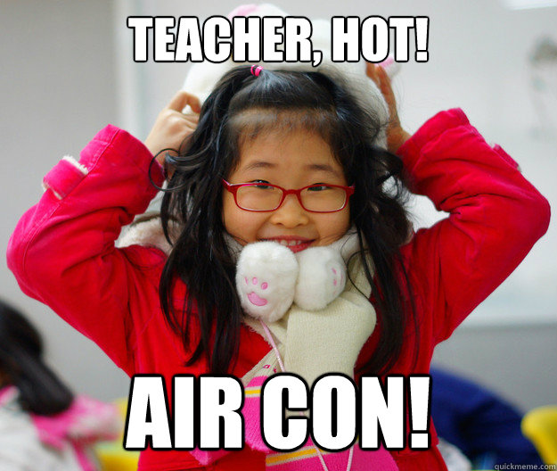 Teacher, Hot! AIr Con! - Teacher, Hot! AIr Con!  Korean Student