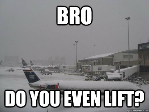 Bro do you even lift?  
