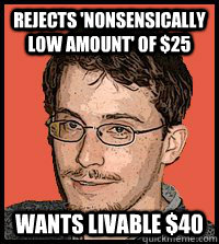 Rejects 'nonsensically low amount' of $25 Wants livable $40  - Rejects 'nonsensically low amount' of $25 Wants livable $40   Misc