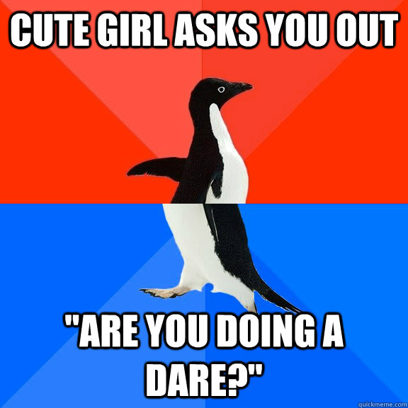 Cute girl asks you out 