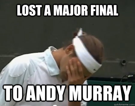 Lost a major final to Andy Murray  Roger Federer Facepalm