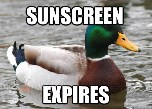 Sunscreen Expires  Actual Advice Mallard