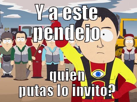 Y A ESTE PENDEJO QUIEN PUTAS LO INVITO? Captain Hindsight
