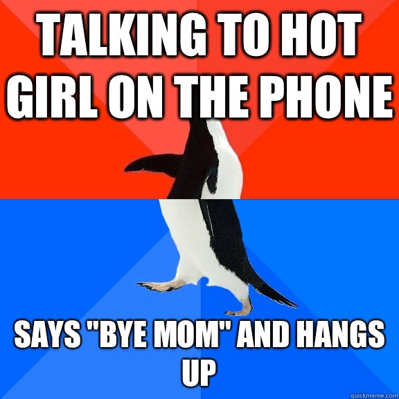 Talking to hot girl on the phone Says 