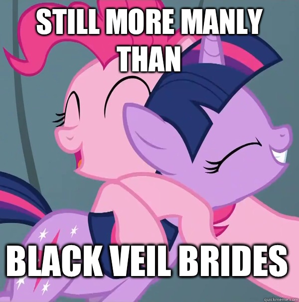 Still more manly than Black veil brides - Still more manly than Black veil brides  My Little Pony VS The Kardashians