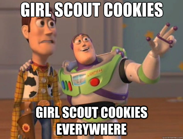 Girl scout cookies girl scout cookies everywhere - Girl scout cookies girl scout cookies everywhere  Toy Story