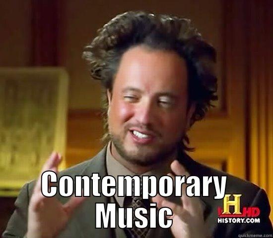  CONTEMPORARY MUSIC Ancient Aliens