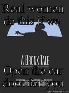 REAL WOMEN DO THIS IF WE  OPEN THE CAR DOOR FOR YOU Misc