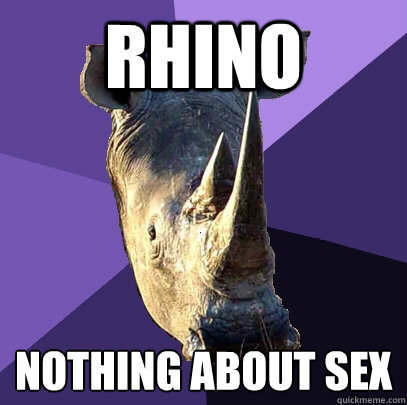 Rhino nothing about sex  Sexually Oblivious Rhino