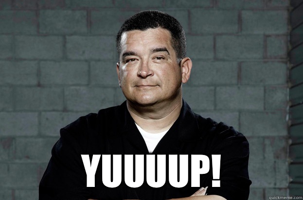 Yuuuup Dave Hester Storage Wars Quickmeme