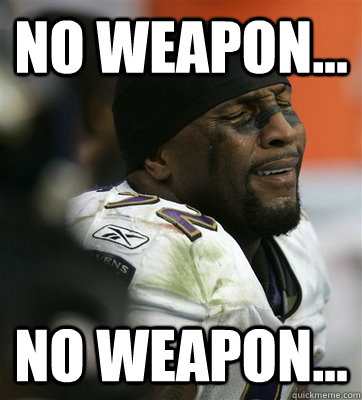 No WEAPON... No weapon...  Crying Ray Lewis