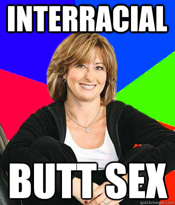 Interracial BUTT SEX - Interracial BUTT SEX  Sheltering Suburban Mom