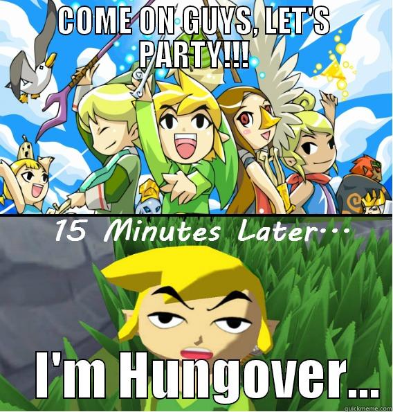Link and Alcohol - COME ON GUYS, LET'S PARTY!!!     I'M HUNGOVER... Misc