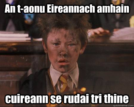 An t-aonu Eireannach amhain cuireann se rudai tri thine  