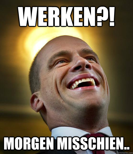 Werken?! Morgen misschien.. - Werken?! Morgen misschien..  Saint Samson