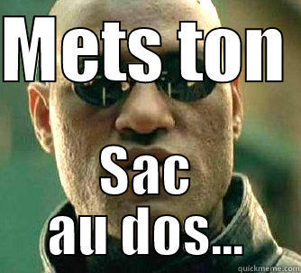 METS TON  SAC AU DOS... Matrix Morpheus