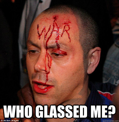  Who glassed me? -  Who glassed me?  adam booth blood