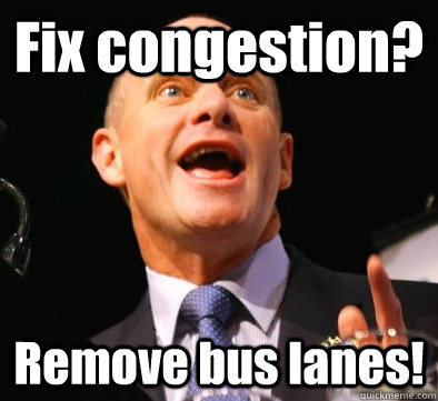 Fix congestion? Remove bus lanes!  Campbell Newman logic