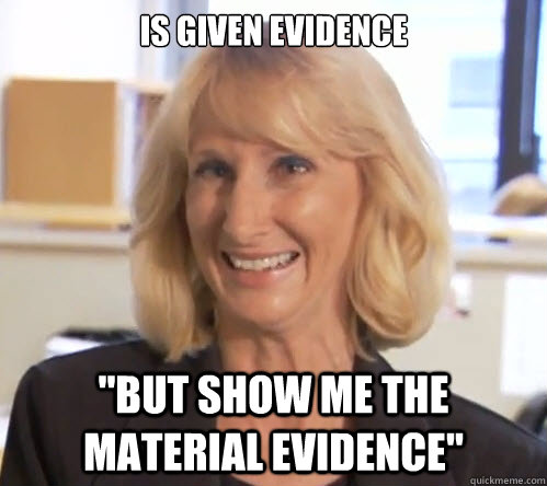 is given evidence 