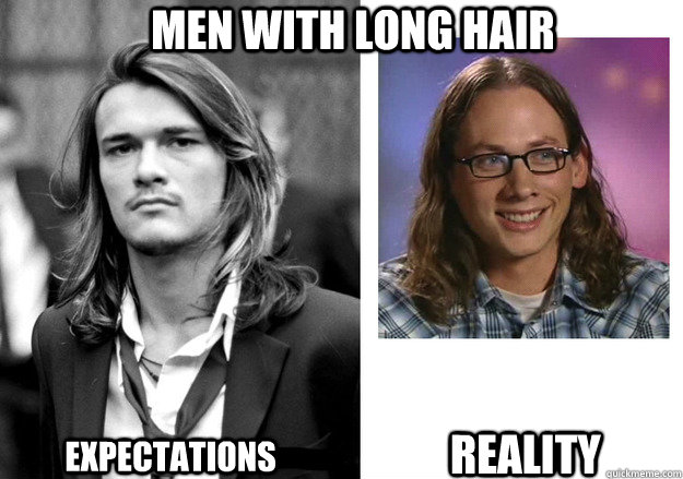 Men with long hair  Expectations reality  Men with long hair