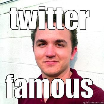 famous twitter dude - TWITTER FAMOUS Misc