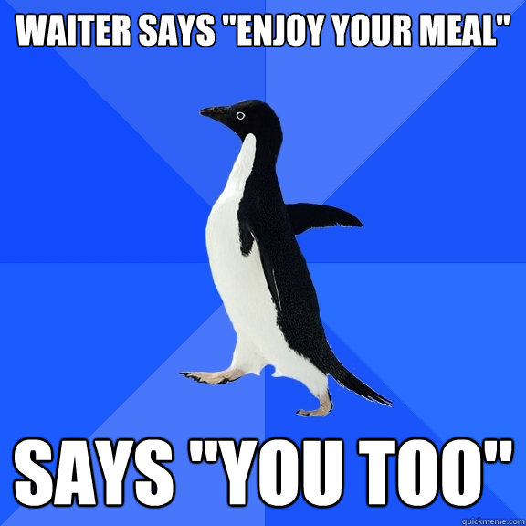 Waiter says 