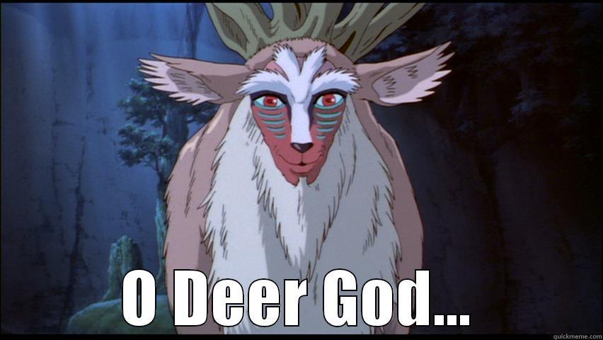  O DEER GOD... Misc