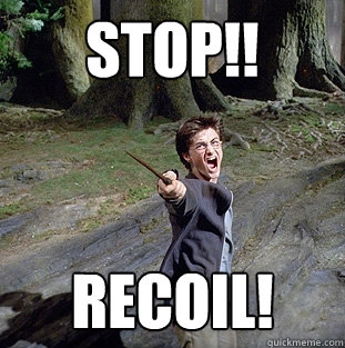 stop!! Recoil!  Pissed off Harry