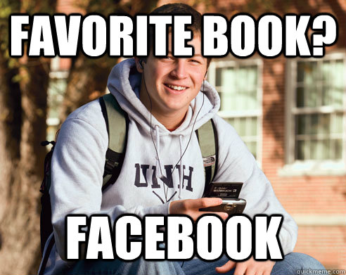 favorite book? facebook  College Freshman