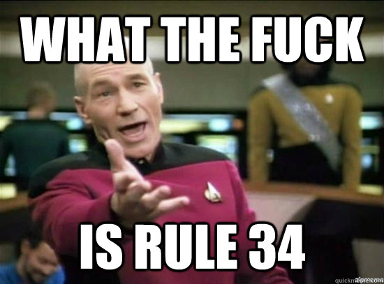 WHAT THE FUCK IS RULE 34  Annoyed Picard HD