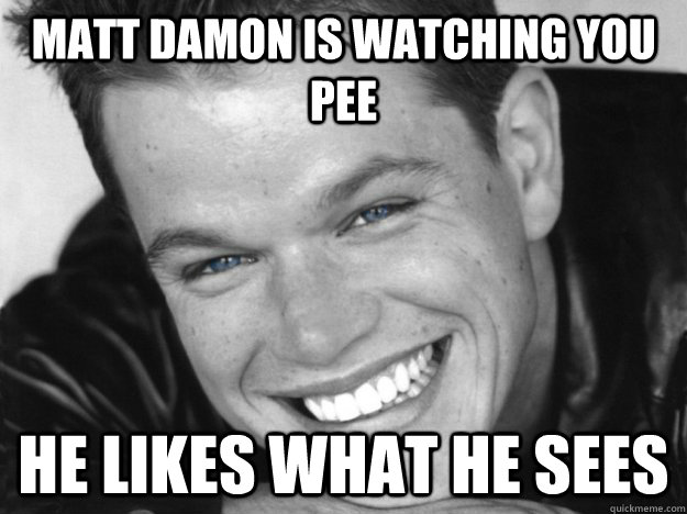 Matt Damon Wishes you a Happy Birthday - Creepy Matt Damon - quickmeme Matt Damon Wishes you a Happy Birthday - Creepy Matt Damon - quickmeme