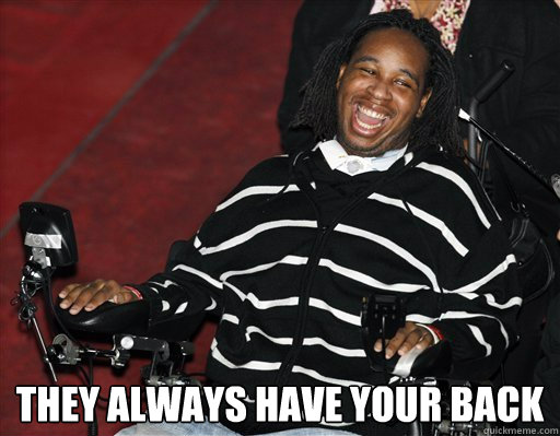 They Always have your back  Eric legrand meme
