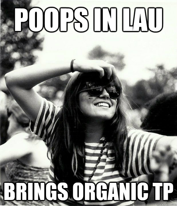 poops in lau brings organic TP  Georgetown Hipster