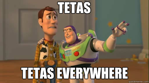 tetas tetas everywhere  Everywhere
